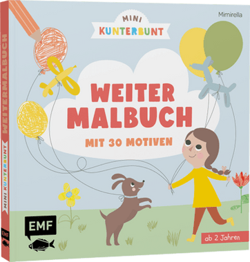 MINI KUNTERBUNT – MY FIRST COLORING BOOK FOR CHILDREN FROM 2 YEARS OLD UP 