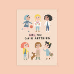 Poster "Girl you can be anything"